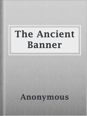 cover image of The Ancient Banner
